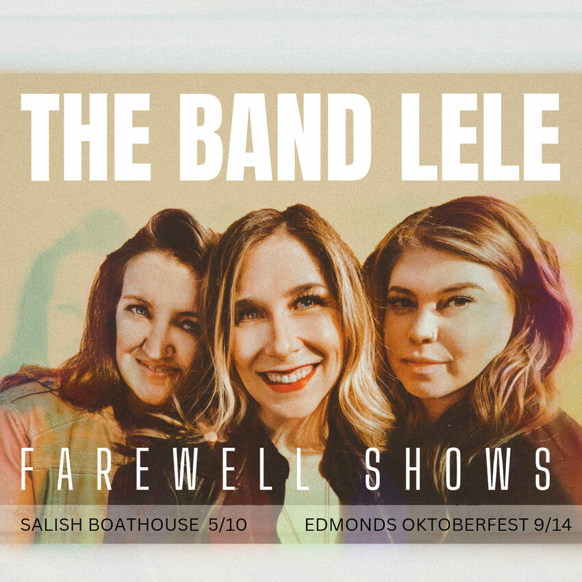 The Band Lele will have two farewell shows in Edmonds as its members tackle new projects. (Photo courtesy Brittany Burr).