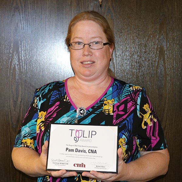 Pam Davis, CNA, at CMH Home Care Services is the August 2022 recipient of the TULIP Award.