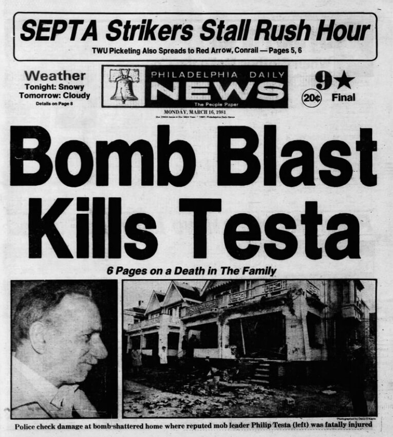 The murder of Philly mob boss Phil Testa, who was killed by a remote control bomb, dominated news headlines.