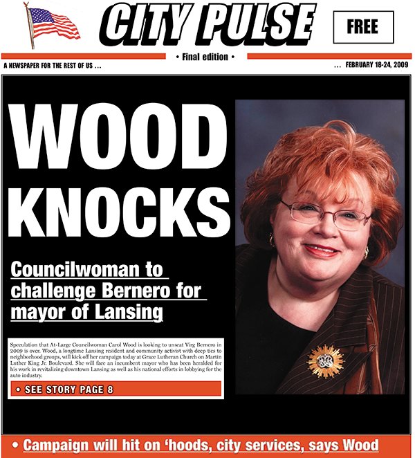 Councilwoman Carol Wood ran an unsuccessful mayoral campaign against Bernero in 2009.