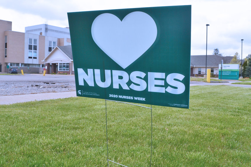 A sign today outside the st. Lawrence campus of the Sparrow Health System as Nurses Week nears its end tomorrow.
