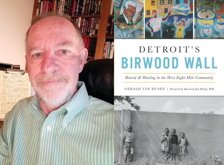Author Gerald Van Dusen and his latest book, &ldquo;Detroit&rsquo;s Birwood Wall.&rdquo;