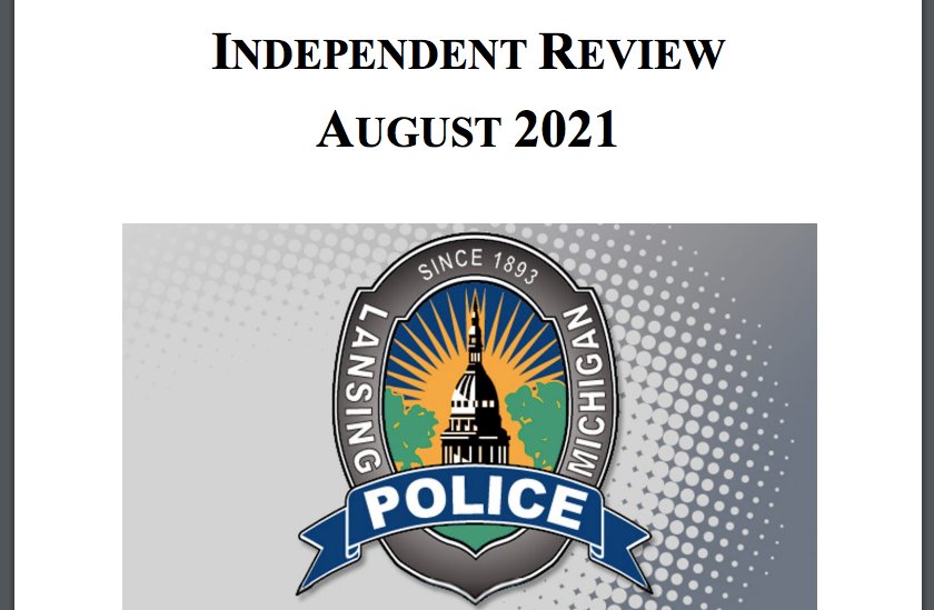 The Lansing Police Department released an independent review of its policies and procedures on Tuesday.