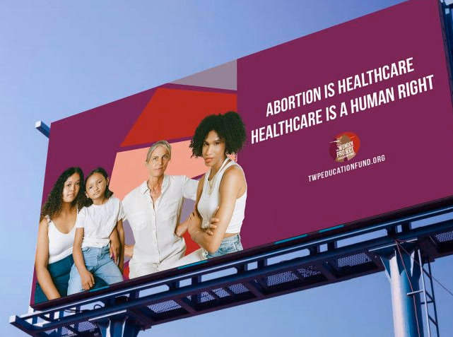 The graphic representation of one of four new billboards created by The Womxn Project Education Fund.