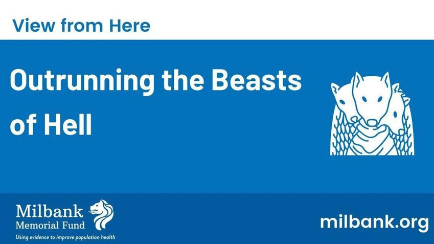 Christopher Koller, the president and CEO of Milbank Memorial Fund, revisits the behind-the-scenes story about how Rhode Island narrowly escaped efforts by the private equity forces of Steward Health Care to purchase Landmark Medical Center, in an essay entitled: &quot;Outrunning the Beasts of Hell: How One Community Hospital Avoided the Fallout of Private Equity's Investments in Health Care.&quot;