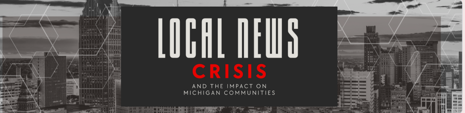 Local Media Association convenes statewide summit on local news crisis in Michigan