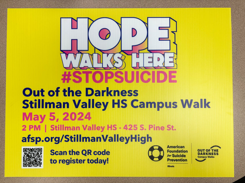 Stillman Valley High School will host an Out of the Darkness Campus Walk to raise funds for the American Foundation for Suicide Prevention on Sunday, May 5. All proceeds from the walk will go to the AFSP for suicide research and support for families affected by suicide. 
