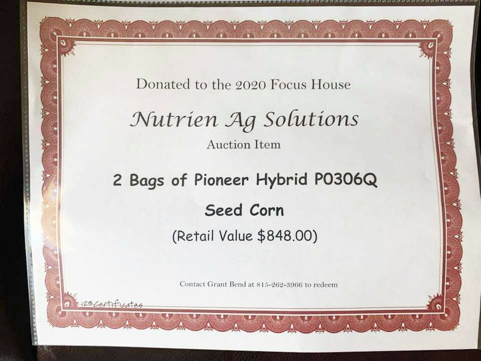 Nutrien Ag Solutions of Shabbona donated two bags of Pioneer Hybrid P0306Q seed corn to be auctioned to raise funds for Foundation for Focus House. The reatil value of this auction item is $848. It is just one of many items up for auction through Friday, May 15. Check out the auction on Facebook at Foundation for Focus and Community Programming.
