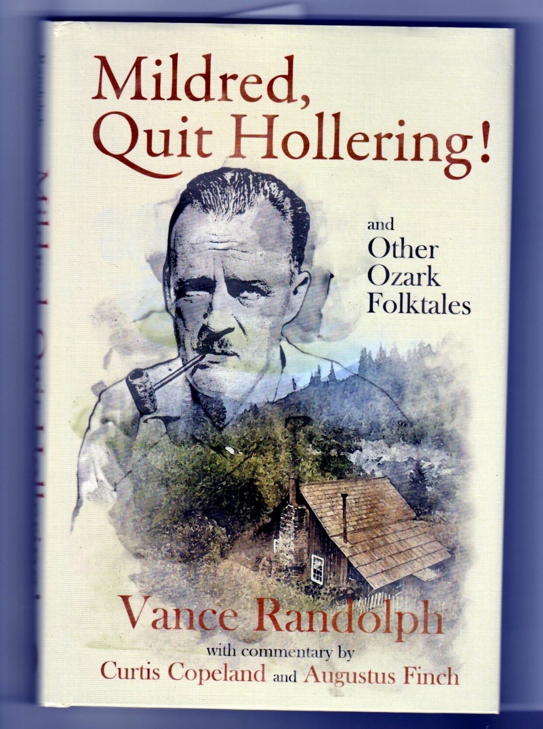 REVIEW: ‘Mildred, Quit Hollering’ - Vance Randolph with a nod and a ...