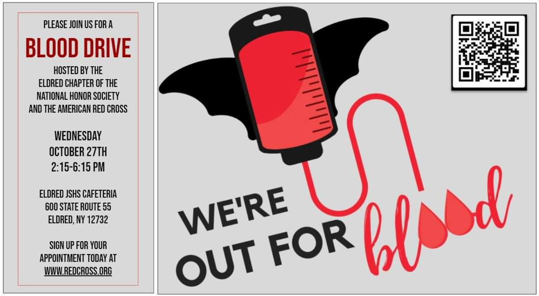 The students of Eldred JSHS are sponsoring a blood drive in conjunction with the American Red Cross on Wednesday, October 27th from 2:15 - 6:15 p.m. Walk-ins are welcome.
