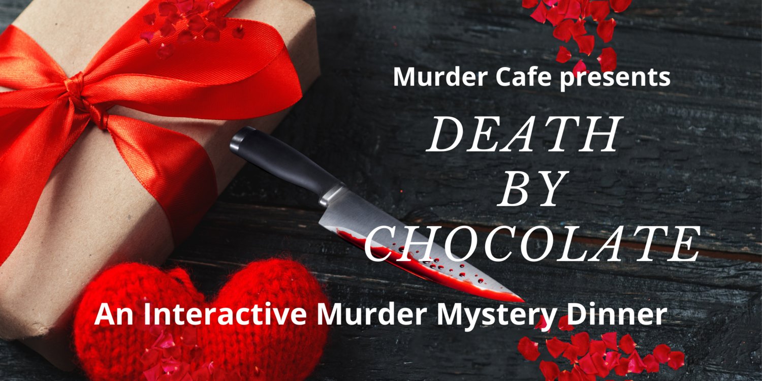 In celebration of its 24th year in operation, and its return to live and safe performances, Murder Café will be offering a new version of its popular Valentine themed whodunit: “Death by Chocolate.”