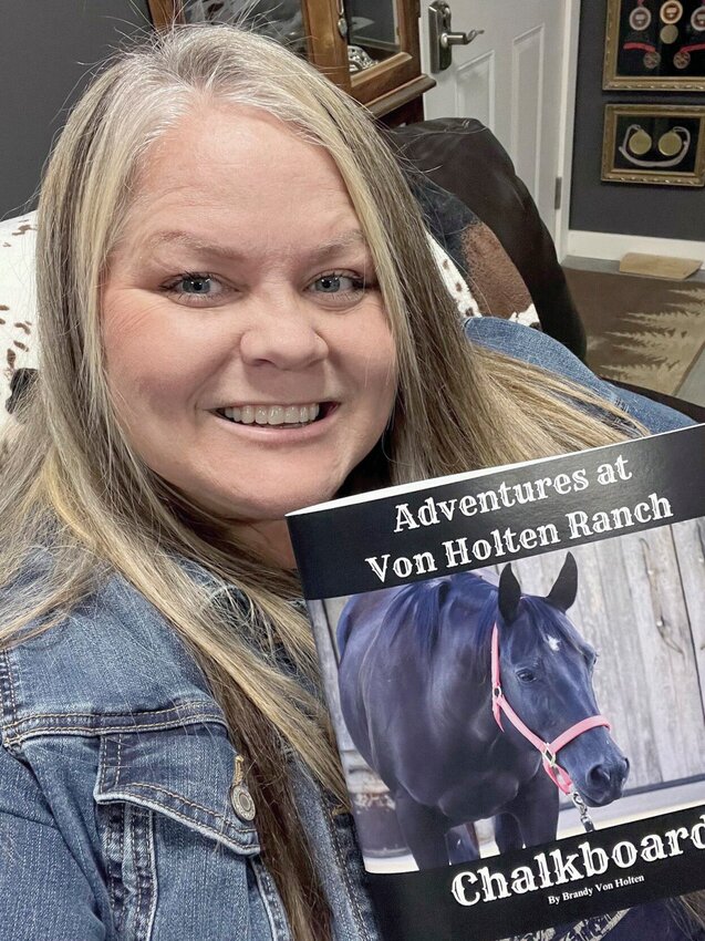 Brandy Von Holten's third children's book, &quot;Adventure at Von Holten Ranch-Chalkboard,&quot; is now available.&nbsp;   Photo courtesy of Brandy Von Holten