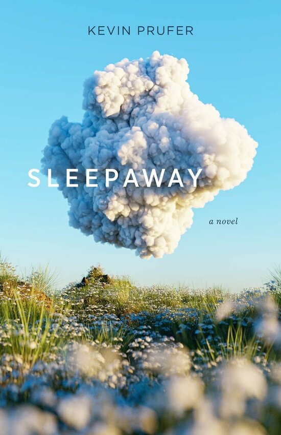 &quot;Sleepaway&quot; by first-time novelist Kevin Prufer focuses on main characters Cora, a waitress, and Glass, the young son of a professor at an unnamed university, who learn to navigate a looming threat from outside of town and, in the process, learn much about themselves.   Photo courtesy of Acre Books